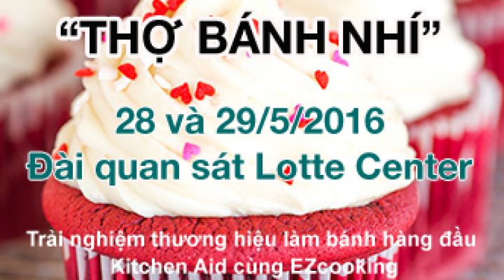 Vui quốc tế Thiếu nhi, tham gia THỢ BÁNH NHÍ cùng EZcooking